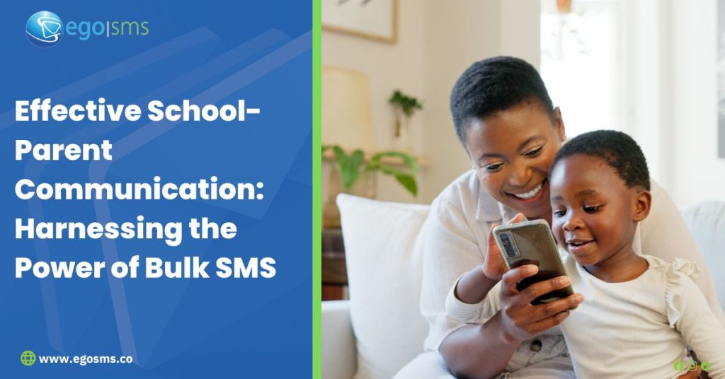 Effective School-Parent Communication: Harnessing the Power of Bulk SMS