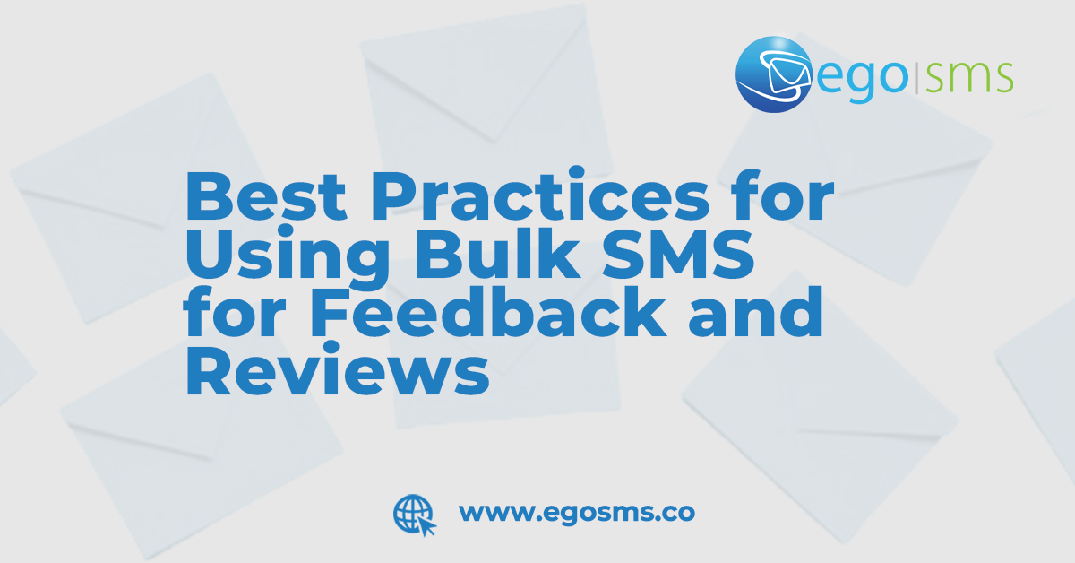 Best Practices for Using Bulk SMS for Feedback and Reviews