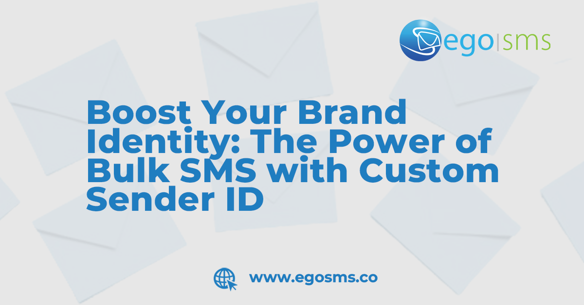 Boost Your Brand Identity The Power of Bulk SMS with Custom Sender ID