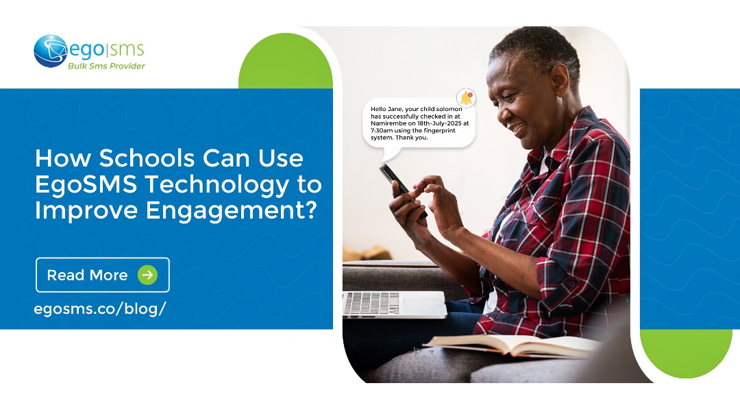 How Schools Can Use EgoSms Technology to Improve Engagement